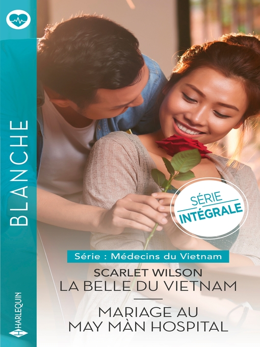 Title details for La belle du Vietnam--Mariage au May Màn Hospital by Scarlet Wilson - Available